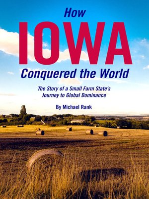 cover image of How Iowa Conquered the World